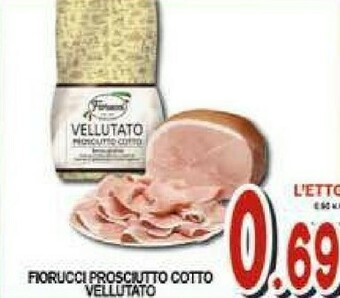 Gros Fiorucci Prosciutto cotto offerta