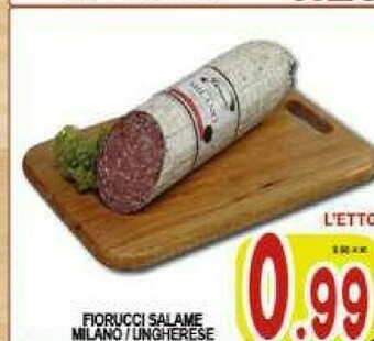Gros Fiorucci Salame offerta