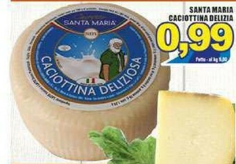 Gros Santa maria Caciotta offerta