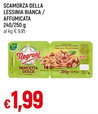 SCAMORZA DELLA LESSINIA BIANCA / AFFUMICATA 240 / 250 g