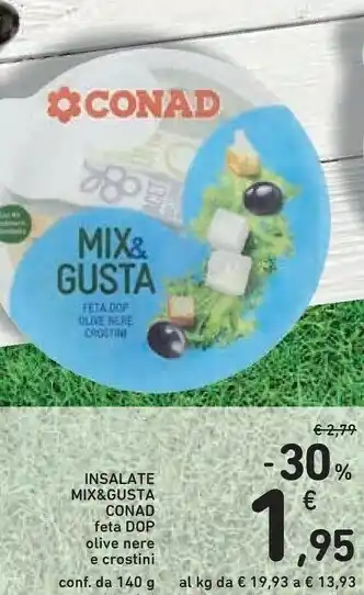 Conad Conad Insalate Mix & Gusta Feta Olive Nere E Crostini offerta