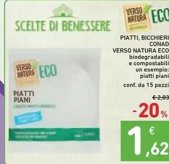 Conad Piatti/ Bicchieri Verso Natura Eco Biodegradabili E Compostabili