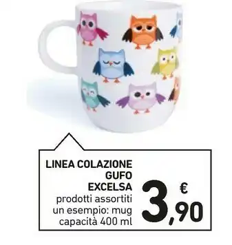 Conad Excelsa Linea Colazione Gufo offerta
