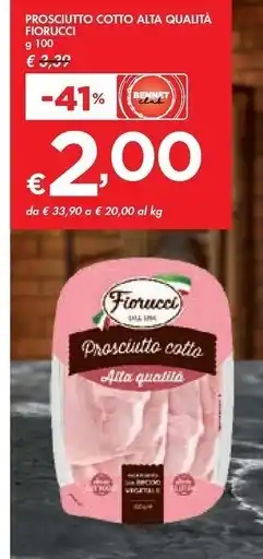 Bennet Fiorucci prosciutto cotto alta qualità offerta
