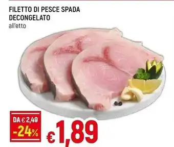 Famila Filetto di pesce spada decongelato offerta