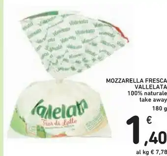Conad Vallelata Mozzarella Fresca 100% Naturale 180 G offerta