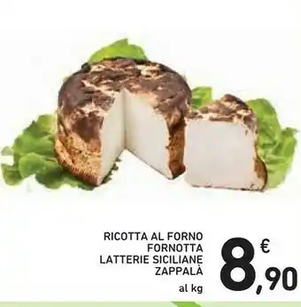 Conad Zappalà Ricotta Al Forno Fornotta Latterie Siciliane offerta