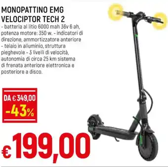 Famila Superstore MONOPATTINO EMG VELOCIPTOR TECH 2 offerta
