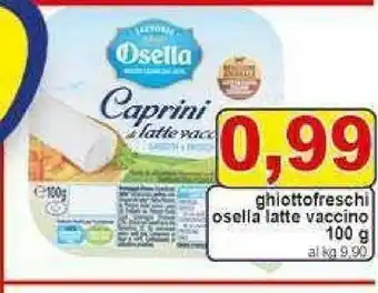 Gros Osella Ghiottofreschi Latte Vaccino offerta