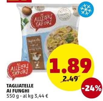 PENNY Tagliatelle Ai Funghi 550 g offerta