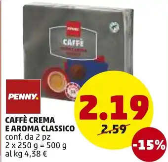 PENNY Caffè Crema E Aroma Classico 2 x 250 g offerta