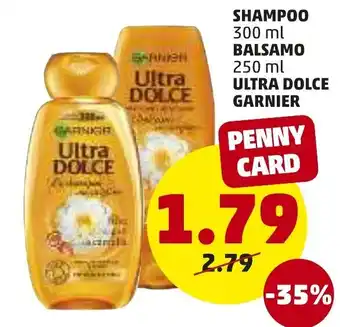PENNY Shampoo 300 ml Balsamo 250 ml Ultra Dolce Garnier offerta