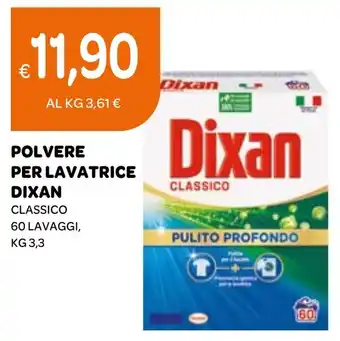 Ekom POLVERE PER LAVATRICE DIXAN CLASSICO 60 LAVAGGI, KG 3,3 offerta