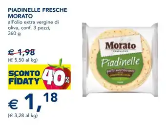 Esselunga PIADINELLE FRESCHE MORATO all'olio extra vergine di oliva, conf. 3 pezzi, 360 g offerta