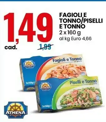 Eurospin Athena Piselli E Tonno Già Pronti 320 G(ml) offerta
