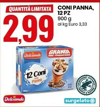 Eurospin Dolciando 12 Coni Con Panna Grandi Del Risparmio 900 G(ml) offerta