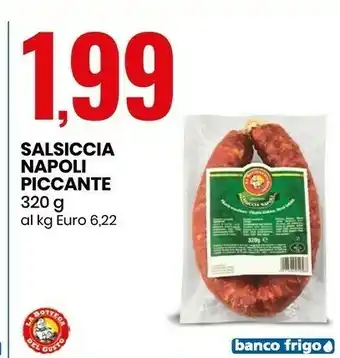 Eurospin La Bottega del Gusto Salsiccia Napoli Piccante offerta