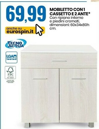 Eurospin Tecno Acqua Mobiletto Con 1 Cassetto E 2 Ante offerta