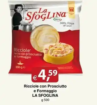 Docks Cash&Carry La sfoglia Ricciole Co Prosciutto E Formaggio offerta