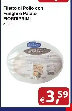 Docks Cash&Carry Fiordiprimi Filetto Di Pollo Con Funghi E Patate offerta