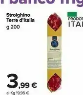 Carrefour Market Terre d'Italia Strolghino offerta