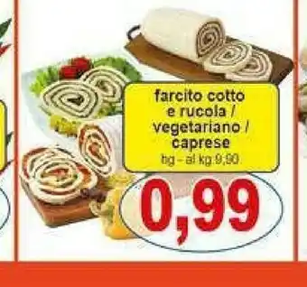 Gros Farcito Cotto E Rucola / Vegetariano / Caprese offerta