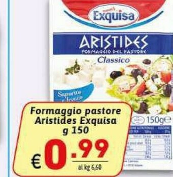 Ipercarni Exquisa Aristides Formaggio Del Pastore Classico 150 G(ml) offerta
