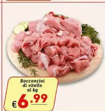Gros Bocconcini Di Vitello offerta