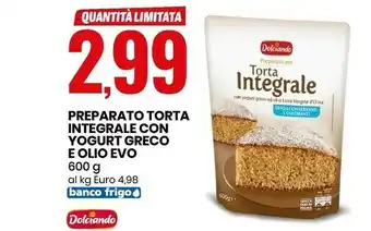 Eurospin Dolciando Preparato Torta Integrale Con Yogurt Greco E Olio Evo offerta
