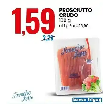 Eurospin Fresche fette Prosciutto Crudo 100 G(ml) offerta