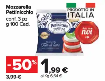 Carrefour Market Pettinicchio Mozzarella 3pz 100g offerta