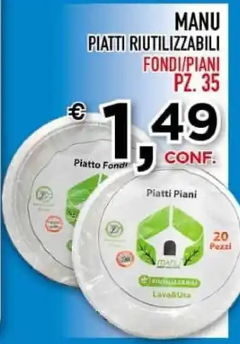 Gran Risparmio MANU PIATTI RIUTILIZZABILI FONDI/PIANI PZ. 35 offerta
