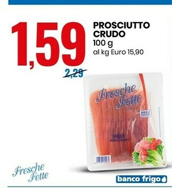 Eurospin Fresche fette Prosciutto Crudo 100 G(ml) offerta