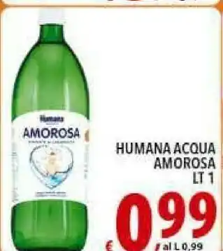 Iper Triscount Amorosa Humana Acqua offerta
