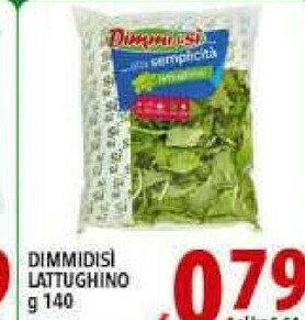 Gros Dimmidisì Lattughino offerta