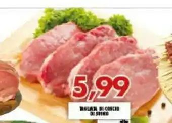 Gros Ma Supermercati Tagliata Di Coscio Di Suino offerta