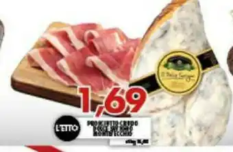 Gros Montevecchio Prosciutto Crudo Dolce offerta