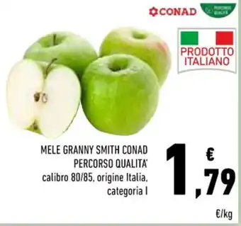 Conad MELE GRANNY SMITH CONAD PERCORSO QUALITA' calibro 80/85, origine Italia, categoria I offerta