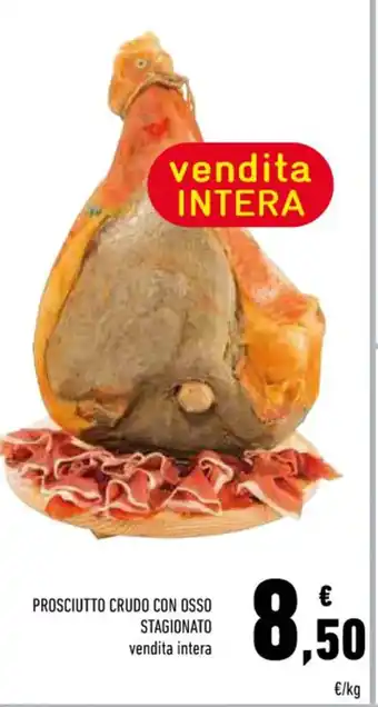 Conad PROSCIUTTO CRUDO CON OSSO STAGIONATO vendita intera offerta