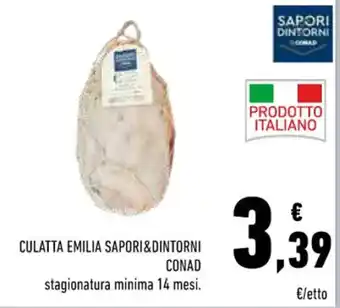 Conad CULATTA EMILIA SAPORI&DINTORNI CONAD stagionatura minima 14 mesi. offerta