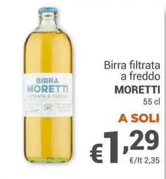 Unes Birra filtrata a freddo MORETTI 55 cl offerta