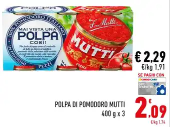 Conad POLPA DI POMODORO MUTTI 400 g x 3 offerta