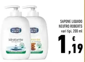 Conad SAPONE LIQUIDO NEUTRO ROBERTS vari tipi, 200 ml offerta