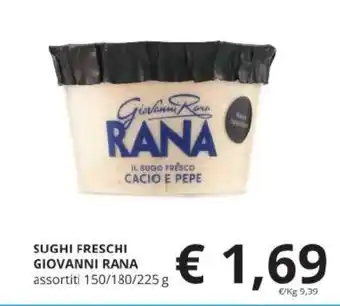SUGHI FRESCHI GIOVANNI RANA assortiti 150/180/225 g