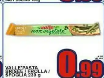 Gros Vallè Valle Pasta Brisee offerta
