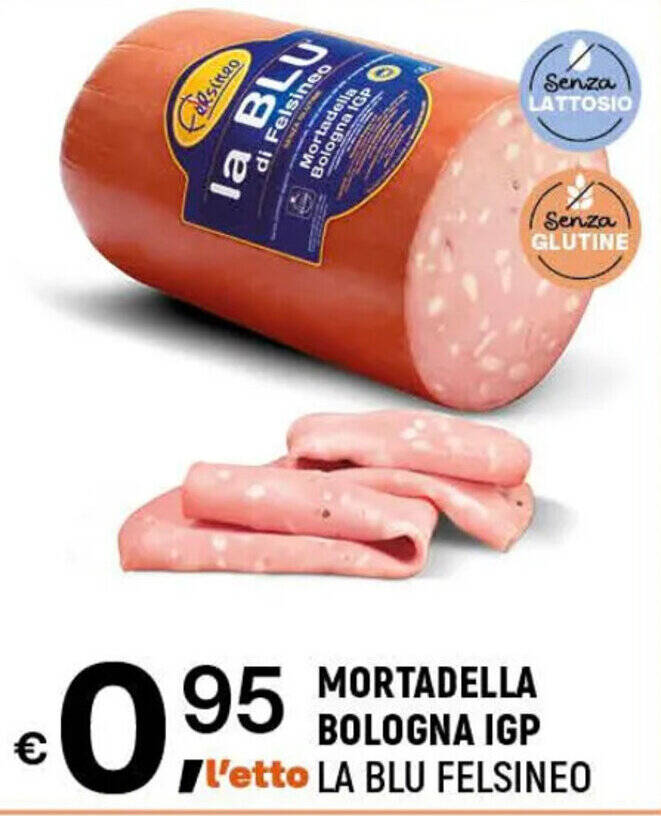 Offerta MORTADELLA BOLOGNA IGP l'etto LA BLU FELSINEO nel volantino di A&O