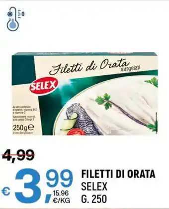 A&O FILETTI DI ORATA SELEX G. 250 offerta