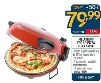 Sinergy Melchioni Forno Pizza Bella Napoli offerta