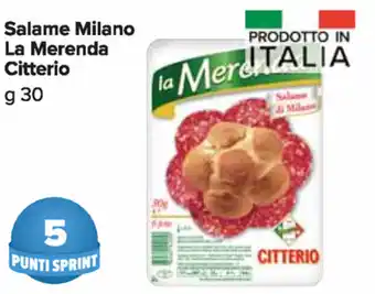 Carrefour Market Citterio La Merenda Salame Milano 30g offerta