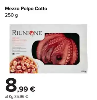Carrefour Market Mezzo Polpo Cotto Riunione 250g offerta